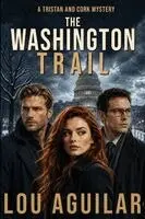 Lou Aguilar - Washington Trail, Häftad. Tillgänglighet: Lägg i varukorg