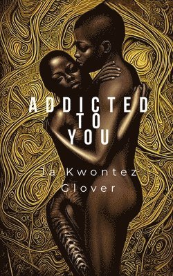 Addicted to You