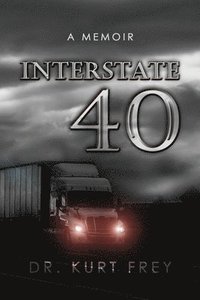 bokomslag Interstate 40: A Memoir