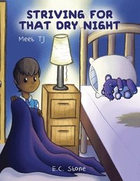 bokomslag Striving for That Dry Night: Meet TJ