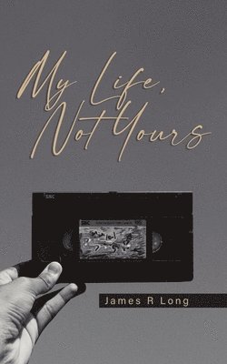 My Life, Not Yours 1