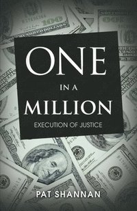 bokomslag One in a Million: Execution of Justice