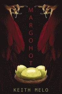 bokomslag Margohot: Part One of the Harpy Parenthood Duology