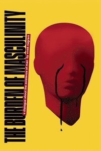 bokomslag Burden of Masculinity