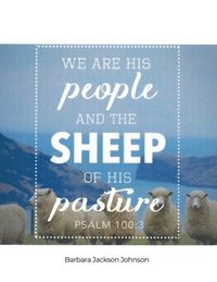 bokomslag We Are His People and the Sheep of His Pasture