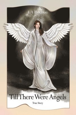 bokomslag Till There Were Angels