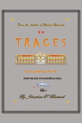 Traces: Be Careful What You Wish For 1