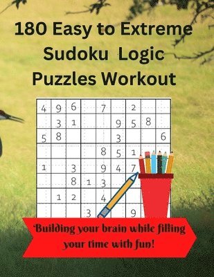 Royal Wisdom - 180 Easy to Extreme Sudoku Logic Puzzles Workout, Häftad