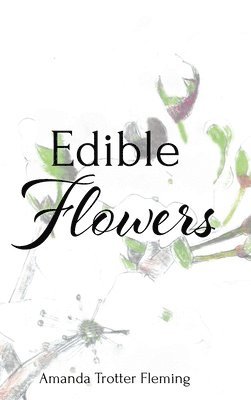 Edible Flowers 1