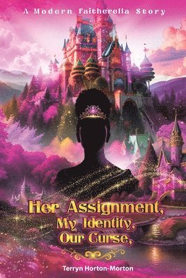 Her Assignment, My Identity, Our Curse, 1