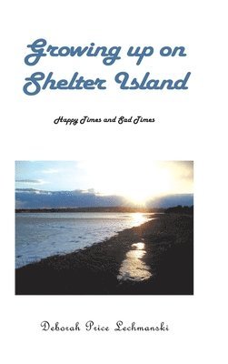 Growing up on Shelter Island 1