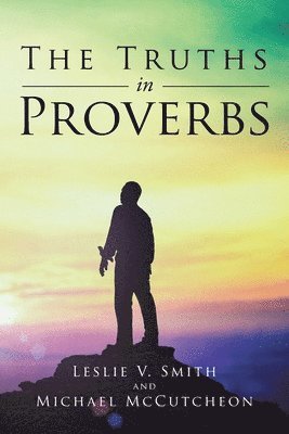 The Truths in Proverbs 1