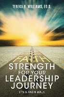 bokomslag Strength for Your Leadership Journey