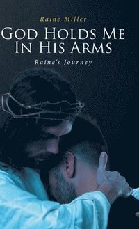 bokomslag God Holds Me In His Arms