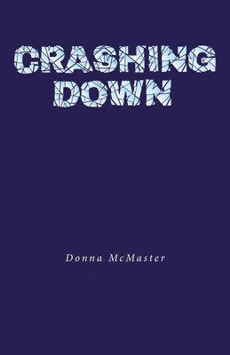 Crashing Down 1