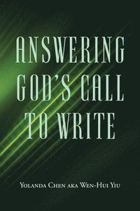 bokomslag Answering God's Call to Write