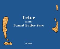 bokomslag Peter and The Peanut Butter Save