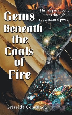 Grizelda Comulada, Comulada,Grizelda, - Gems Beneath the Coals of Fire, Inbunden