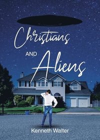 bokomslag Christians And Aliens