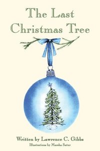 bokomslag The Last Christmas Tree