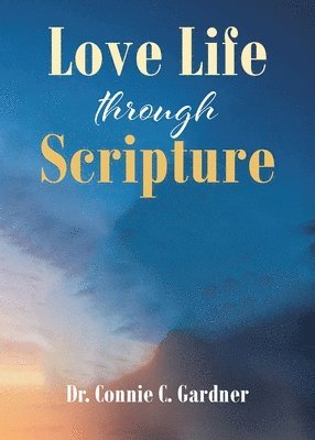 bokomslag Love Life through Scripture