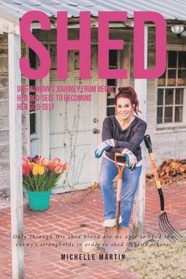 Michelle Martin, Martin,Michelle, - Shed, Häftad