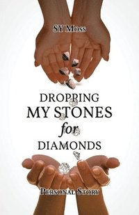 bokomslag Personal Story Dropping My Stones For Diamonds