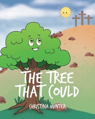 Christina Hunter, Hunter,Christina, - Tree That Could, Häftad