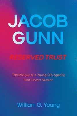 bokomslag Jacob Gunn Reserved Trust