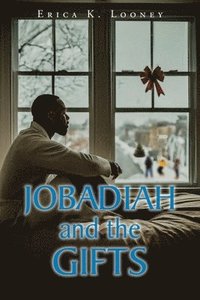 bokomslag Jobadiah and the Gifts