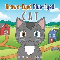 bokomslag Brown-Eyed Blue-Eyed Cat