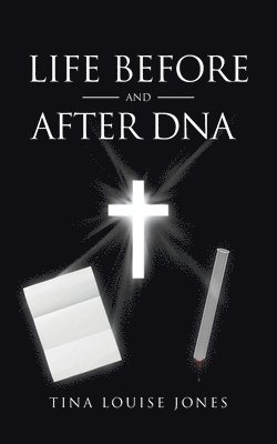 Life Before and After DNA 1