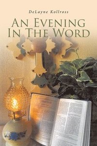 bokomslag Evening in the Word