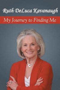 bokomslag My Journey to Finding Me