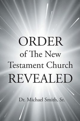 bokomslag ORDER of The New Testament Church REVEALED