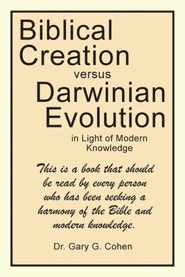 bokomslag Biblical Creation versus Darwinian Evolution