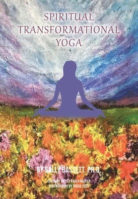 bokomslag Spiritual Transformational Yoga
