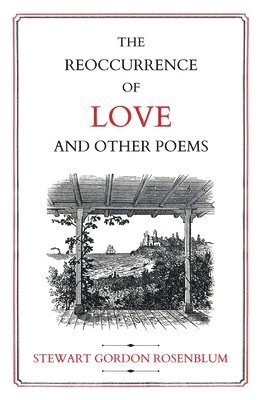 The Reoccurence of Love and Other Poems 1