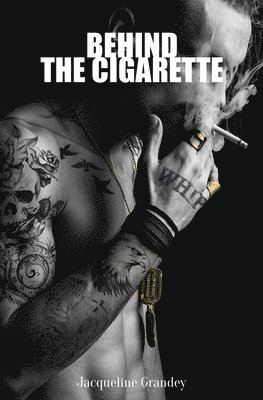 Behind the Cigarette 1