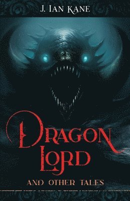 bokomslag Dragon Lord and Other Tales