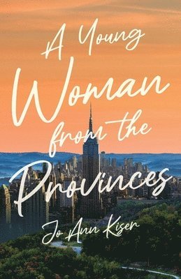 Jo Ann Kiser - Young Woman from the Provinces, Häftad