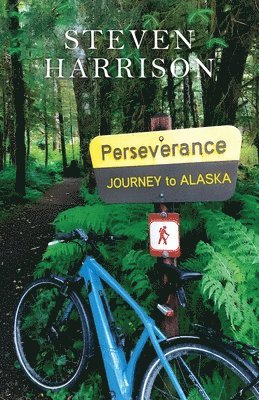 bokomslag Perseverance, Journey to Alaska