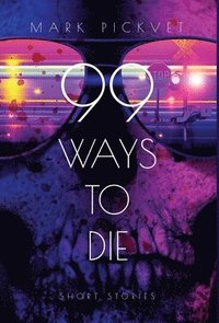 bokomslag 99 Ways To Die