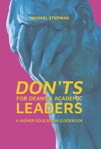 bokomslag Don'ts for Deans & Academic Leaders