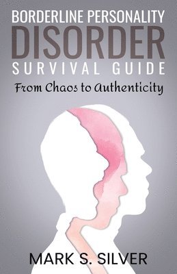 Borderline Personality Disorder Survival Guide 1