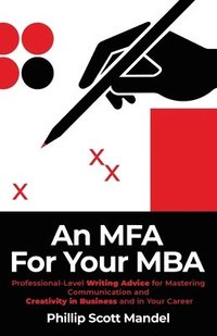 bokomslag An MFA for Your MBA