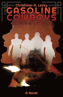 Gasoline Cowboys 1