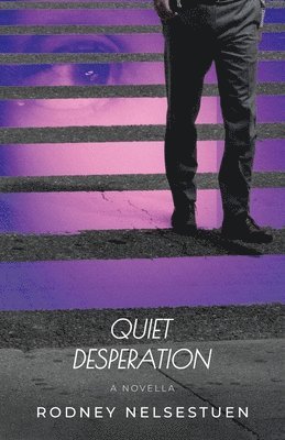 Quiet Desperation 1