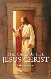 bokomslag The Call of the Jesus Christ