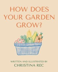 bokomslag How Does Your Garden Grow?